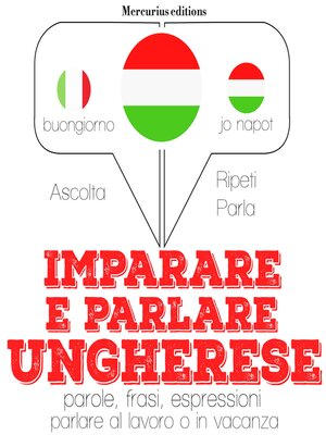 cover image of Imparare & parlare ungherese